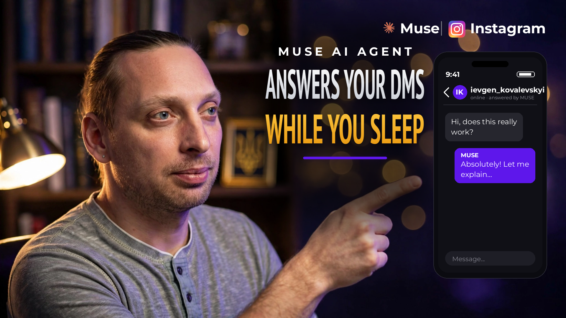 Ievgen Kovalevskyi: Muse AI agent answers your DMs while you sleep