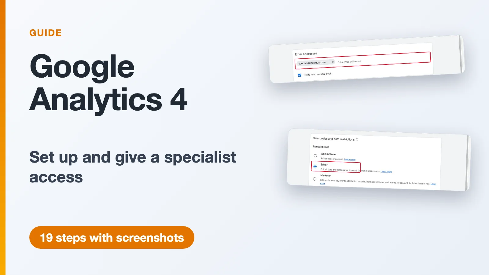 Guide to setting up Google Analytics 4 and giving a specialist access: add-user form with the Editor role selected